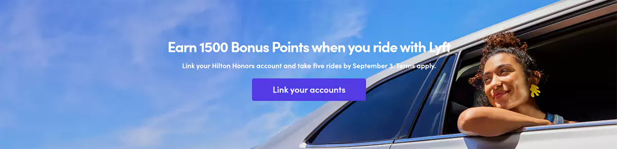 希尔顿 Lyft 活动,9月3日前关联账户并乘车5次可获得1500奖励积分 希尔顿 Lyft 活动,9月3日前关联账户并乘车5次可获得1500奖励积分