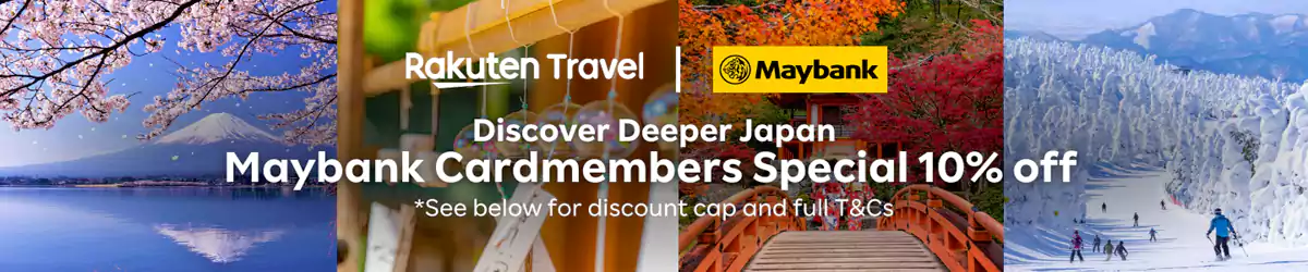 Rakuten Travel X Maybank Promo Code：sg/My User Enjoy 10% Off